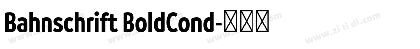 Bahnschrift BoldCond字体转换